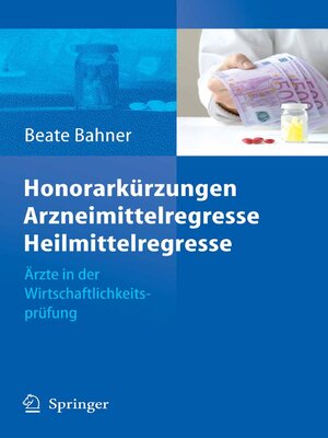 cover image of Honorarkürzungen, Arzneimittelregresse, Heilmittelregresse